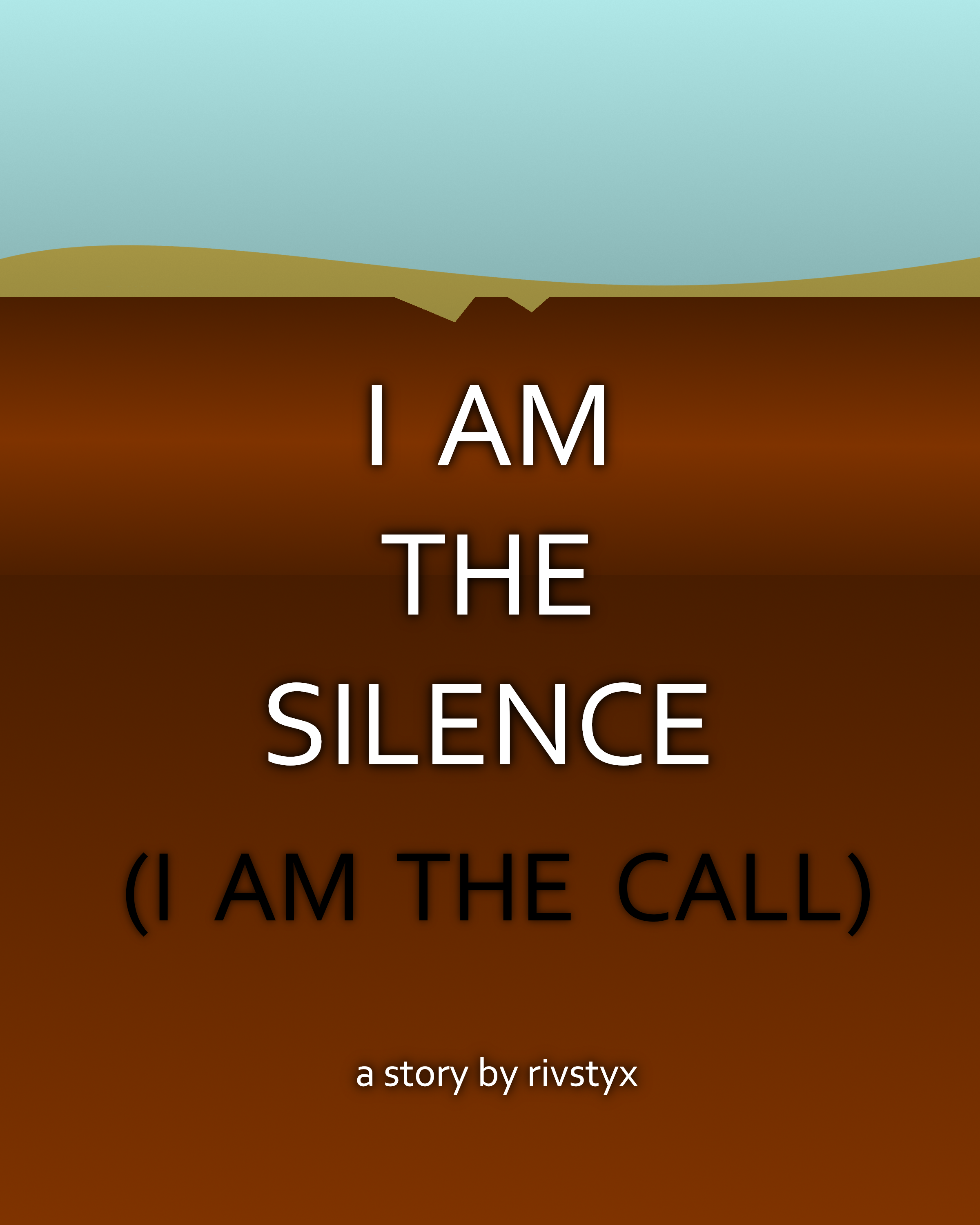i am the silence (i am the call)